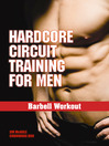 Hardcore Circuit Training for Men (eBook): Barbell Workout